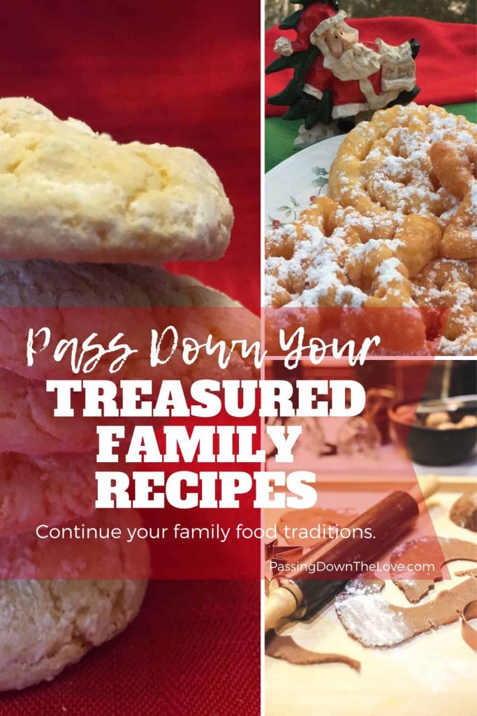 How to Pass Down Family Recipes and Treasured Memories