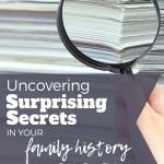Discovering family secrets in your family history