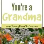 16 Ways You Know You're a Grandma