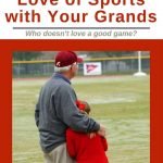 Share a love of sports with your Grandkids