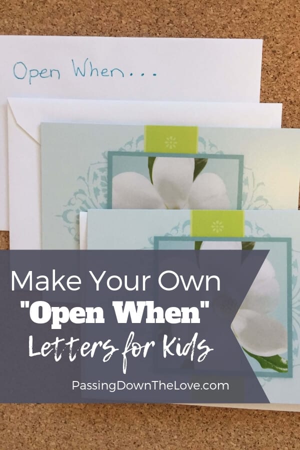 Easy "Open When" Letter Ideas for Kids and Grandkids + Printables