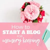 Start a blog for memory keeping