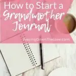 Start a Grandmother Journal