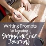 Grandmother Journal Writing Prompts