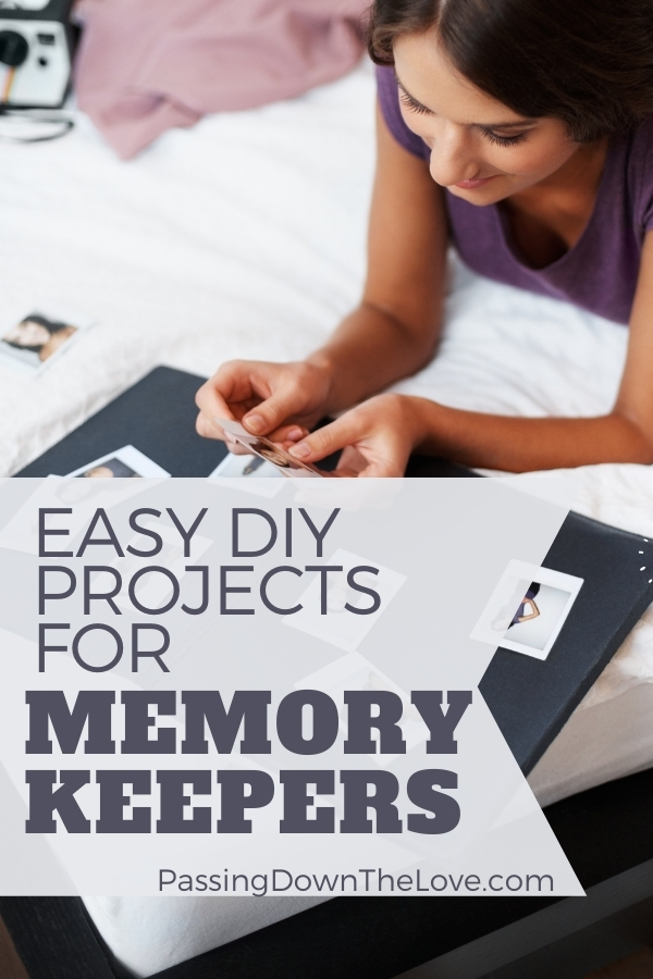 Easy DIY Projects for Memory Keeping Passing Down the Love