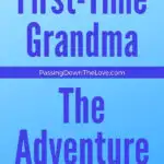 Being a first-time Grandma