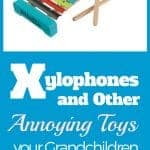 Xylophone and other annoying toys for Grandkids