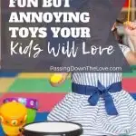 loud and annoying toys for kids