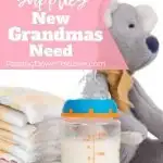 essential supplies for new Grandmas