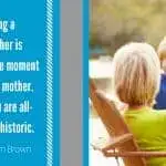 Grandmother quote prehistoric Pam Brown