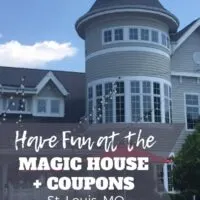 Visit the Magic House St. Louis with these coupons.