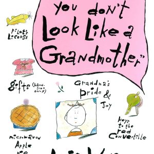 Funny, You Don't Look Like a Grandmother