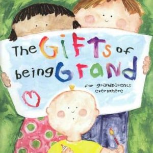 gifts of being grand