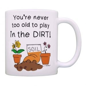 Play in the dirt coffee mug