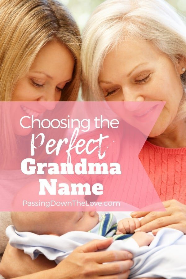 Choosing the Perfect Grandma Name
