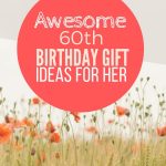 60th birthday gift ideas for women