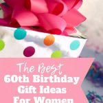 60th birthday gifts for women