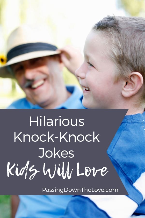 Knock-Knock Jokes for Kids That Will Make Them Laugh Knock-Knock Jokes for Kids That Will Make Them Laugh