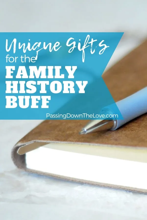 Gifts for the Family History Buff