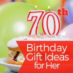 70th birthday gifts